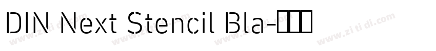 DIN Next Stencil Bla字体转换